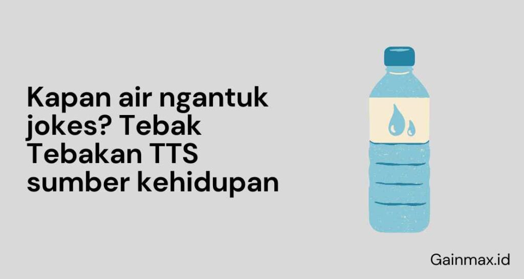 Kapan Air Ngantuk Jokes Tebak Tebakan TTS Sumber Kehidupan Gainmax Id